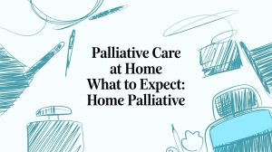 palliative care at home what to expect medical sketches