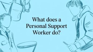 what does a personal support worker do support worker