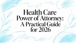 health care power of attorney guide