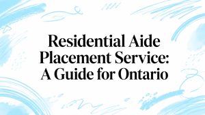residential aide placement service guide